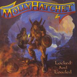 Molly Hatchet : Locked and Loaded
